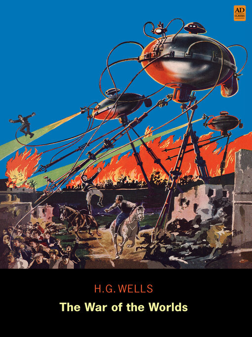 Title details for The War of the Worlds (AD Classic Illustrated) by H. G. Wells - Available
